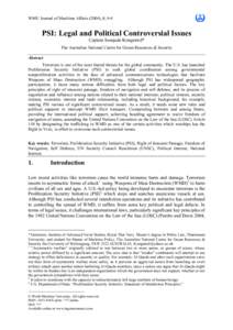 WMU Journal of Maritime Affairs (200#), #, #-#  PSI: Legal and Political Controversial Issues Captain Somjade Kongrawd* The Australian National Centre for Ocean Resources & Security Abstract