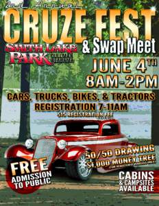 This To Be Completed By Smith Lake Park:  Registration #__________________ Smith Lake Park Cruze Fest & Swap Meet 403 County Road 386 Cullman AL 35057