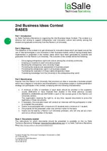 2nd Business Ideas Contest BASES 1 Part 1 Introduction La Salle Technova Barcelona is organizing the 2nd Business Ideas Contest. The contest is a