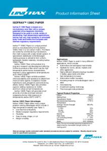 ISOFRAX™ 1260C PAPER Isofrax ® 1260 Paper is based on a revolutionary new fiber with a unique, patented silica-magnesia chemistry. Designed to be used in a wide variety of demanding, high temperature applications,