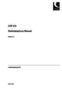 CAP 413 Radiotelephony Manual Edition 21 www.caa.co.uk