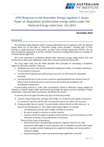www.apvi.org.au  APVI Response to the Australian Energy regulator’s Issues Paper on ‘Regulation of alternative energy sellers under the National Energy retail Law’, Oct 2013 November 2013