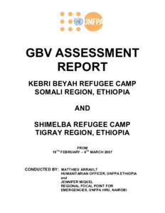 GBV ASSESSMENT  REPORT  KEBRI BEYAH REFUGEE CAMP  SOMALI REGION, ETHIOPIA  AND  SHIMELBA REFUGEE CAMP 