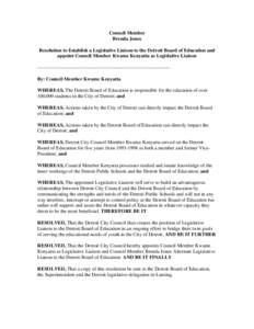 Council Member Brenda Jones Resolution to Establish a Legislative Liaison to the Detroit Board of Education and appoint Council Member Kwame Kenyatta as Legislative Liaison -----------------------------------------------