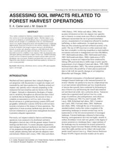 Proceedings of the 16th Biennial Southern Silvicultural Research Conference  ASSESSING SOIL IMPACTS RELATED TO FOREST HARVEST OPERATIONS E. A. Carter and J. M. Grace III Abstract