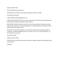 CAROL A. BERG O’TOOLE OCCUPATION Arbitrator and Professor ADDRESS 2837 East Lake of the Isles Parkway Minneapolis, Minnesota, 55408 TELEPHONE[removed]E-MAIL ADDRESS [removed] LABOR RELATIONS EXPERI