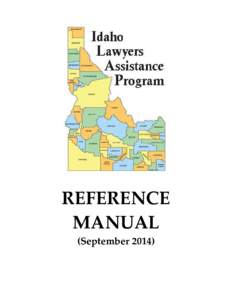 REFERENCE MANUAL (September 2014) TABLE OF CONTENTS SECTION 1: Lawyers’ Assistance Program – An Overview