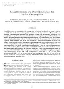 JOURNAL OF WOMEN’S HEALTH & GENDER-BASED MEDICINE Volume 9, Number 6, 2000 Mary Ann Liebert, Inc. Sexual Behaviors and Other Risk Factors for Candida Vulvovaginitis