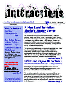 S H O D O R - I N T E R A C T I O N S  A newsletter for students, parents, educators, and friends SpringWhat’s Inside?