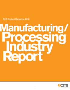 B2B Content Marketing 2010:  Manufacturing/ Processing Industry