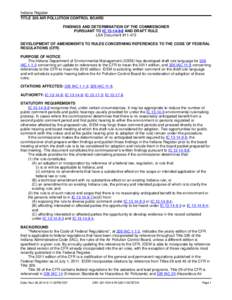 Indiana Register TITLE 326 AIR POLLUTION CONTROL BOARD FINDINGS AND DETERMINATION OF THE COMMISSIONER PURSUANT TO IC[removed]AND DRAFT RULE LSA Document #[removed]DEVELOPMENT OF AMENDMENTS TO RULES CONCERNING REFERENCES 