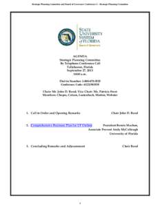 Strategic Planning Committee and Board of Governors Conference C - Strategic Planning Committee  AGENDA Strategic Planning Committee By Telephone Conference Call Tallahassee, Florida