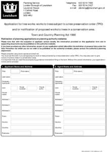 Application for tree works: works of trees subject to a tree preservation order and or notification of proposed works to trees in a conservation area