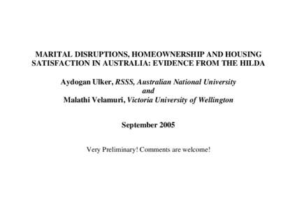 MARITAL DISRUPTIONS, HOMEOWNERSHIP AND HOUSING SATISFACTION IN AUSTRALIA: EDIDENCE FROM THE HILDA