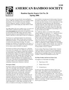 $3.00  AMERICAN BAMBOO SOCIETY Bamboo Species Source List No. 26 Spring 2006 This is the twenty-sixth year that the American Bamboo