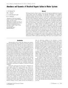 Arctic, Antarctic, and Alpine Research, Vol. 38, No. 2, 2006, pp. 163–172  Abundance and Dynamics of Dissolved Organic Carbon in Glacier Systems J. D. Barker*§ M. J. Sharp* S. J. Fitzsimons  and