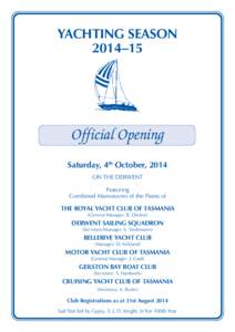 YACHTING SEASON 2014–15 Official Opening Saturday, 4th October, 2014 ON THE DERWENT