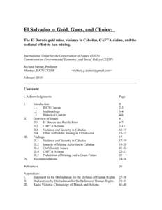 El Salvador -- Gold, Guns, and Choice: The El Dorado gold mine, violence in Cabañas, CAFTA claims, and the national effort to ban mining. International Union for the Conservation of Nature (IUCN) Commission on Environme