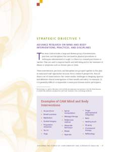 S T R AT E G I C O B J E C T I V E 1 ADVANCE RESEARCH ON MIND AND BODY INTERVENTIONS, PRACTICES, AND DISCIPLINES T