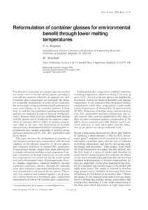 Glass Technol., 2005, 46 (1), 11–19  Reformulation of container glasses for environmental benefit through lower melting temperatures P. A. Bingham