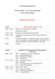 XIV CONGRESSO DO CILA HAVANA/CUBA – 7, 8, 9 e 10 de Abril de 2015 LOCAL: Hotel Nacional PROGRAMA COMPLETO