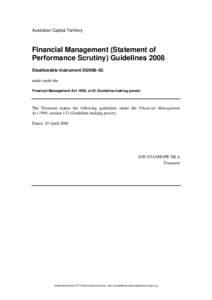 Australian Capital Territory  Financial Management (Statement of Performance Scrutiny) Guidelines 2008 Disallowable instrument DI2008–63 made under the