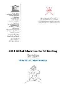 2014 Global Education for All Meeting Muscat, Oman[removed]May 2014 PRACTICAL INFORMATION