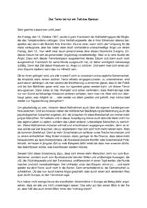 Der Terror ist nur ein Teil des Ganzen  Sehr geehrte Leserinnen und Leser! Am Freitag, den 13. Oktober 1307, wurde in ganz Frankreich der Haftbefehl gegen die Mitglieder des Templerordens vollzogen. Eine Verhaftungswelle