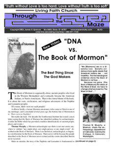 Mormonism and race / Mormon apologetics / Pre-Columbian trans-oceanic contact / Lamanite / Archaeology and the Book of Mormon / Thomas W. Murphy / Mormon / Nephite / Moroni / Latter Day Saint movement / Book of Mormon / Mormonism
