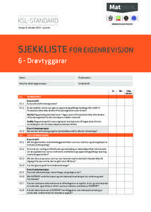 KSL-standard Versjon 9, oktober 2013 – nynorsk SJEKKLISTE For eiGENREVISJON 6 - Drøvtyggarar	 Namn: