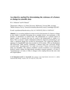 An objective method for determining the existence of a feature or change in scientific data M. L. Parkinson1 and M. Pinnock2 1 2