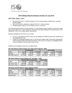 ISE Holdings Reports Business Activity for July 2014 NEW YORK, August 1, 2014 –   