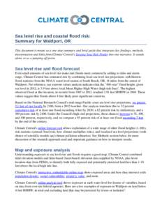 Sea level rise and coastal flood risk: Summary for Waldport, OR This document is meant as a one­stop summary and brief guide that integrates key findings, methods,  interpretation and links from Clim