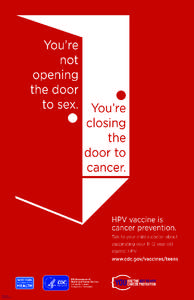 HPV vaccine is cancer prevention.