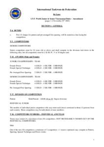 International Taekwon-do Federation By Laws I.T.F. World Junior & Senior Tournament Rules – Amendment (pages 1-4 November 29th[removed]SECTION I – GENERAL T 4. DUTIES