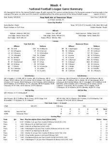 Week 4 National Football League Game Summary NFL Copyright © 2013 by The National Football League. All rights reserved. This summary and play-by-play is for the express purpose of assisting media in their