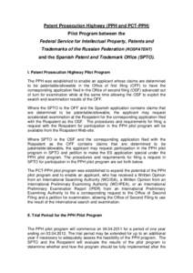 Patent Prosecution Highway (PPH and PCT-PPH) Pilot Program between the Federal Service for Intellectual Property, Patents and Trademarks of the Russian Federation (ROSPATENT) and the Spanish Patent and Trademark Office (