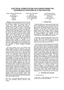 ELECTRICAL POWER SYSTEM CHALLENGES DURING THE EXPANSION OF OFFSHORE OIL & GAS FACILITIES Preben Jakobsen MIEEE,M.IDA Ramboll Willemoesgade 2 DK-6700