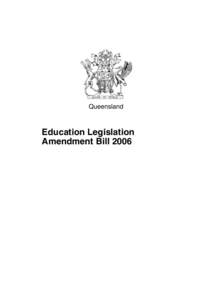 Queensland  Education Legislation Amendment Bill 2006  Queensland