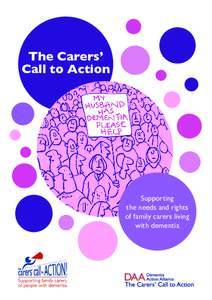 The Carers’ Call to Action Supporting the needs and rights of family carers living