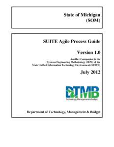 State of Michigan (SOM) SUITE Agile Process Guide Version 1.0 Another Companion to the