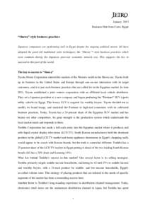 January 2013 Business Hint from Cairo, Egypt “Showa” style business practices Japanese companies are performing well in Egypt despite the ongoing political unrest. All have adopted the good old traditional sales tech