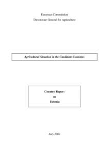 European Commission Directorate-General for Agriculture Agricultural Situation in the Candidate Countries  Country Report