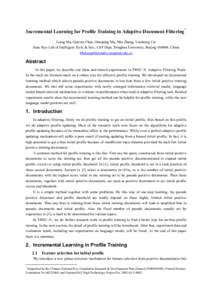 Incremental Learning for Profile Training in Adaptive Document Filtering* Liang Ma, Qunxiu Chen, Shaoping Ma, Min Zhang, Lianhong Cai State Key Lab of Intelligent Tech. & Sys., CST Dept, Tsinghua University, Beijing 1000