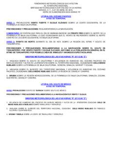 FENÓMENOS METEOROLÓGICOS QUE AFECTAN AL TERRITORIO NACIONAL SÍNTESIS METEOROLÓGICA CON VALIDEZ DE 24 HORAS MÉXICO, D. F., A 07 DE ABRIL DE[removed]HORA DE ELABORACIÓN 09:00 HORAS “R”. LITORAL DEL OCÉANO PACIFICO