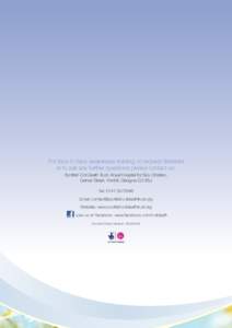 For face-to-face awareness training; to request literature or to ask any further questions please contact us: Scottish Cot Death Trust, Royal Hospital for Sick Children, Dalnair Street, Yorkhill, Glasgow G3 8SJ Tel: 0141