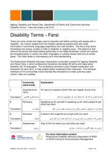 Ageing, Disability and Home Care, Department of Family and Community Services Disability Terms – Farsi fact sheet June 2012 Disability Terms - Farsi There are many words and ideas used to describe and define working wi