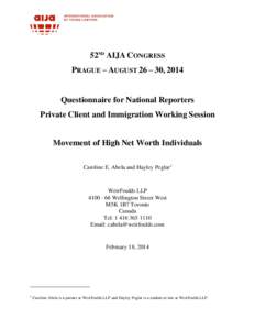 52ND AIJA CONGRESS PRAGUE – AUGUST 26 – 30, 2014 Questionnaire for National Reporters Private Client and Immigration Working Session Movement of High Net Worth Individuals