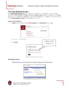 TrainingConnect  Parent Center-View Student Invoice Click the Student Invoice link to view your student’s past and current billing invoice