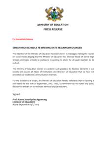 MINISTRY OF EDUCATION PRESS RELEASE For Immediate Release  SENIOR HIGH SCHOOLS RE-OPENING DATE REMAINS UNCHANGED